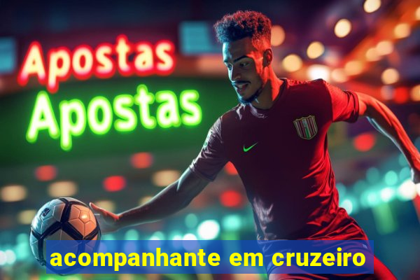 acompanhante em cruzeiro